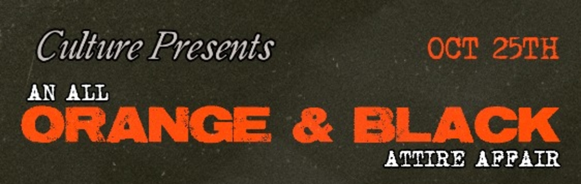 Culture: Orange & Black Attire Affair | 4AM LAST CALL