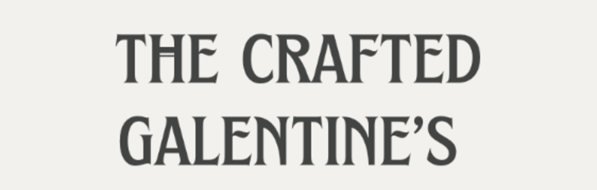 The Crafted Galentine's