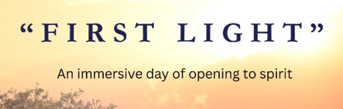 Bright yellow sun fading to orange with the leaves of a tree in foregroundin yellow sky with text First light, an immersive day of opening to spirit