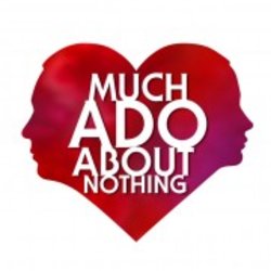 Shakespeare's Much Ado About Nothing