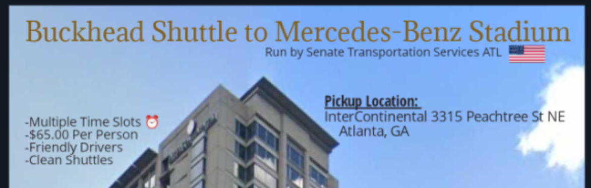 Transportation (BUCKHEAD)🎤to Mercedes-Benz Stadium🏈(SHARED ROUND-TRIP SHUTTLE)