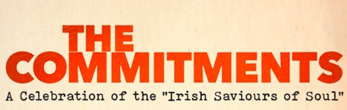 The Commitments - A celebration of the 'Irish Saviours of Soul'