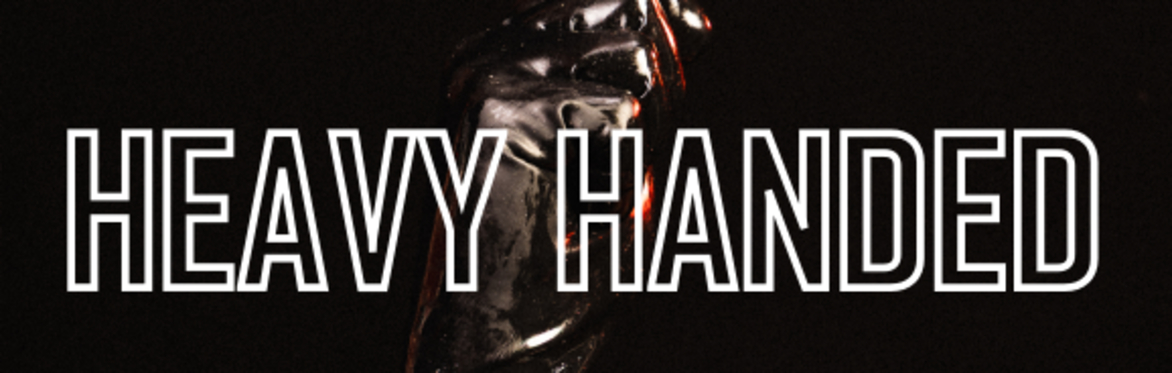 HEAVY HANDED: CAGE THE BEAST