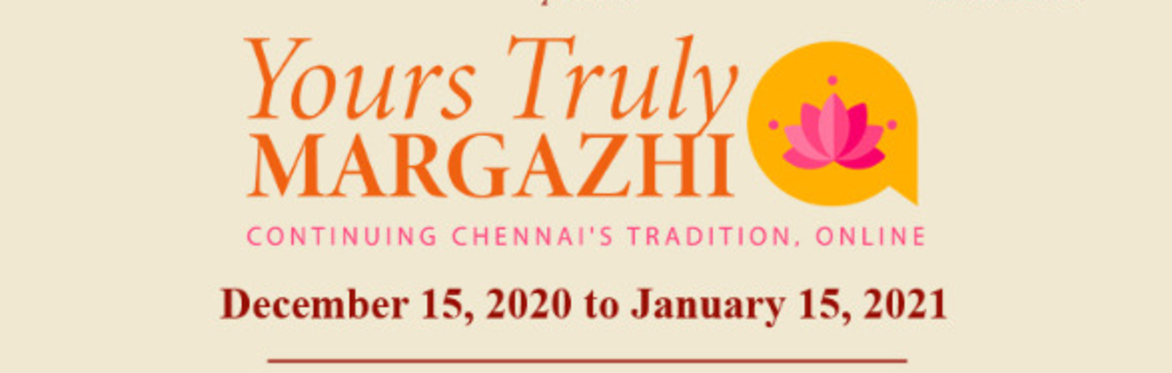 Your''s Truly Margazhi