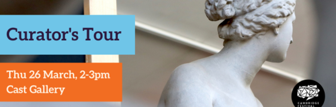 Curator's Tour. Thu 26 March, 2-3pm. Cast Gallery.