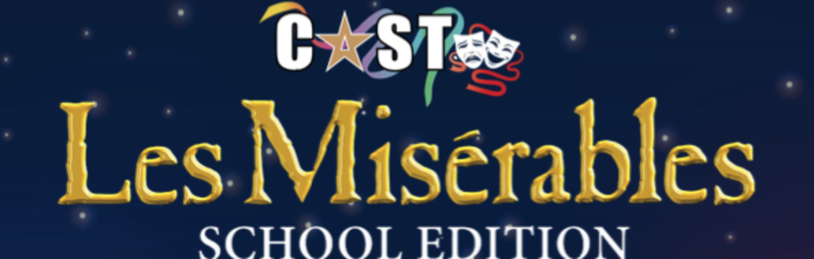Les Misérables School Edition | CAST Performance Academy
