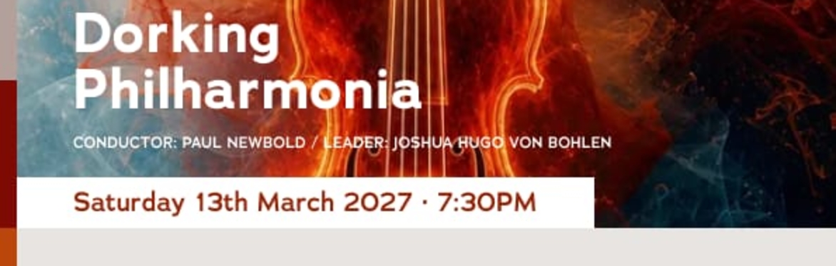 Dorking Philharmonia Spring Concert 2027