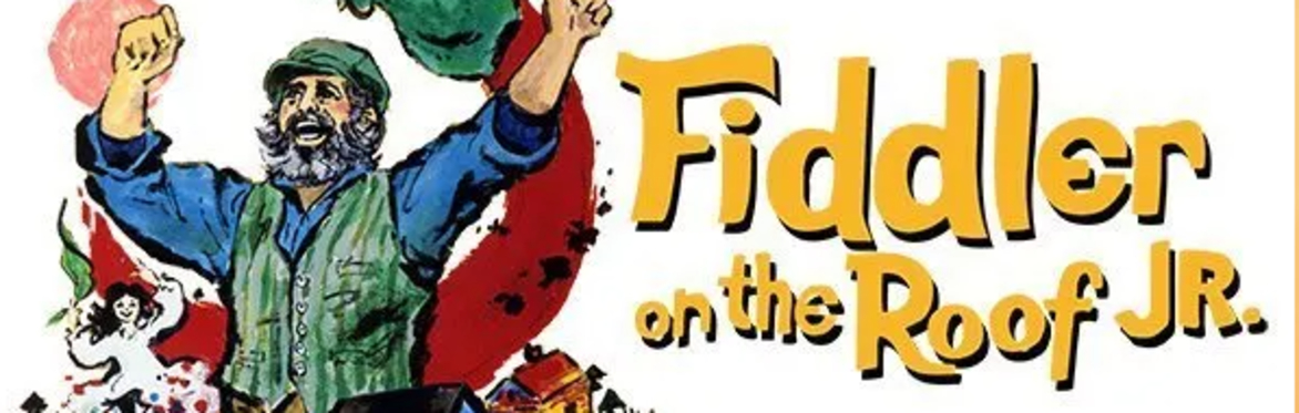 Fiddler on the Roof Jr.