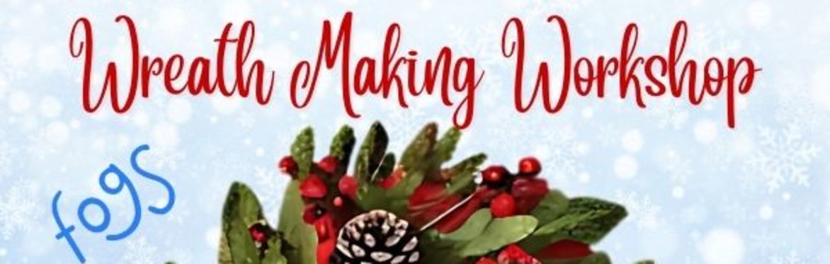 Wreath Making Workshop