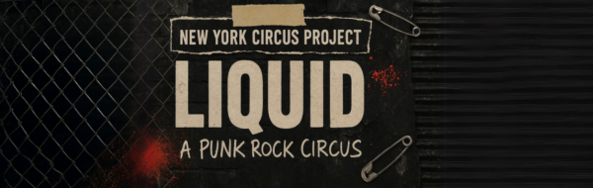 LIQUID by New York Circus Project