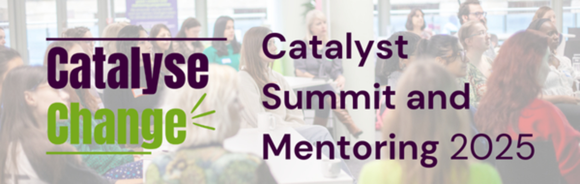 Catalyst Summit and Mentoring 2025