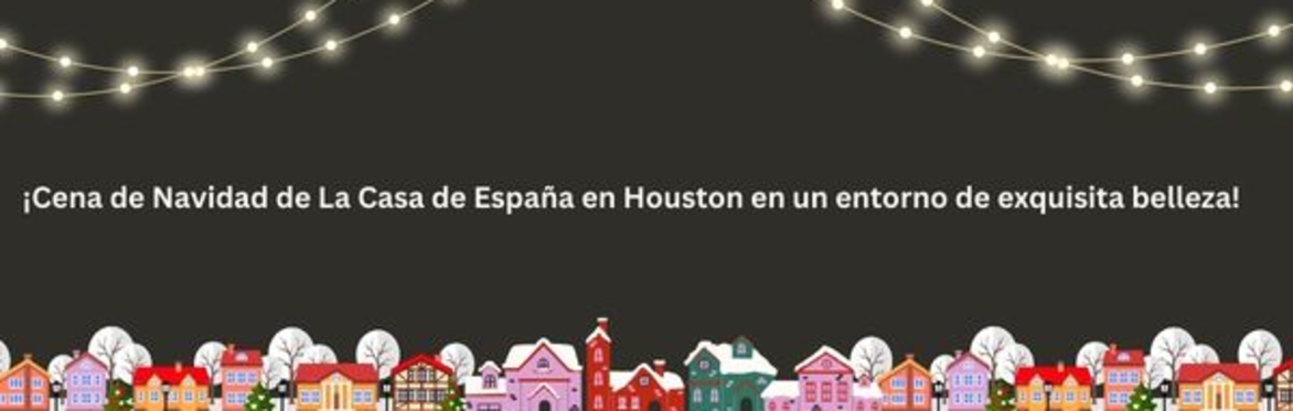 Cena de Navidad Casa de España en Houston