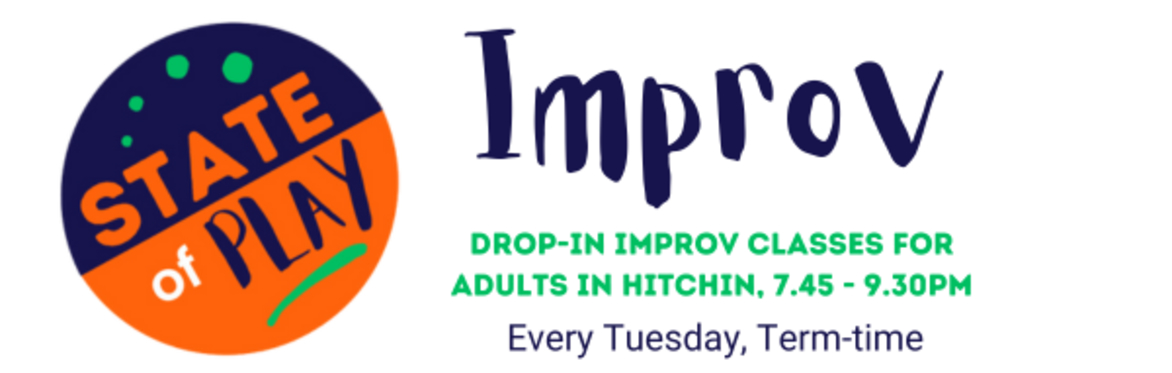 Hitchin Improv Drop-In (intermediate +)