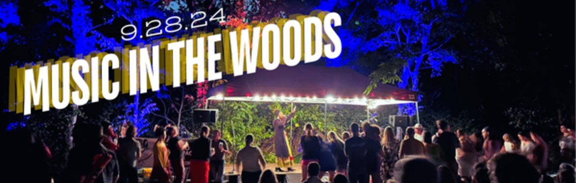 Music in the Woods 2024 New Date