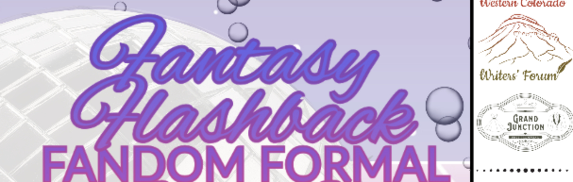 Fantasy Flashback: Fandom Formal