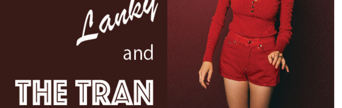 Lanky and the Tran