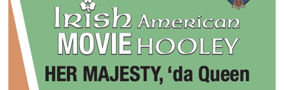 Irish Film Night - Her Majesty Da Queen