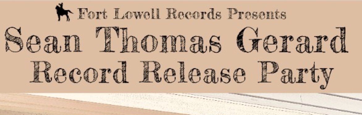 Sean Thomas Gerard Record Release Party w/ Tracy Shedd