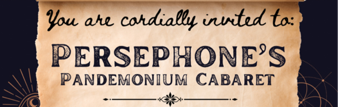 Persephone's Pandemonium Cabaret