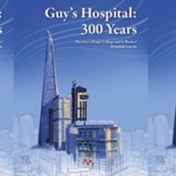 Guy's Hospital: 300 Years (a New book)