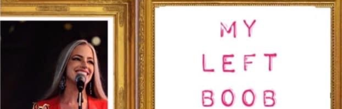 “My Left Boob: A One-Mandee Show” - Mandee McKelvey
