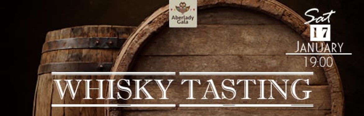 Aberlady Whisky Tasting - Saturday 17th January