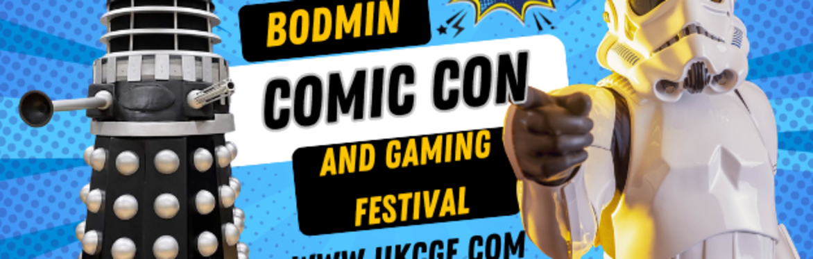 Bodmin Comic Con and Gaming Festival