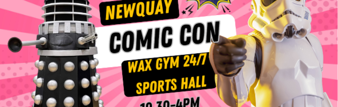 Newquay Comic Con and Gaming Festival