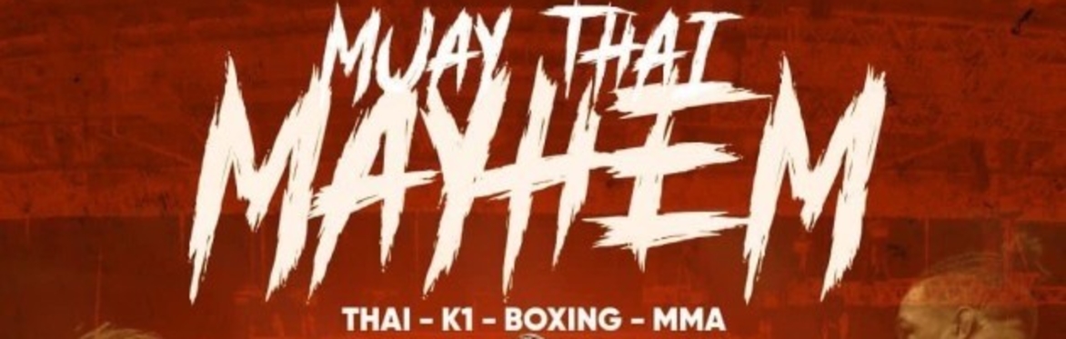 Muay Thai Mayhem Oct 2022