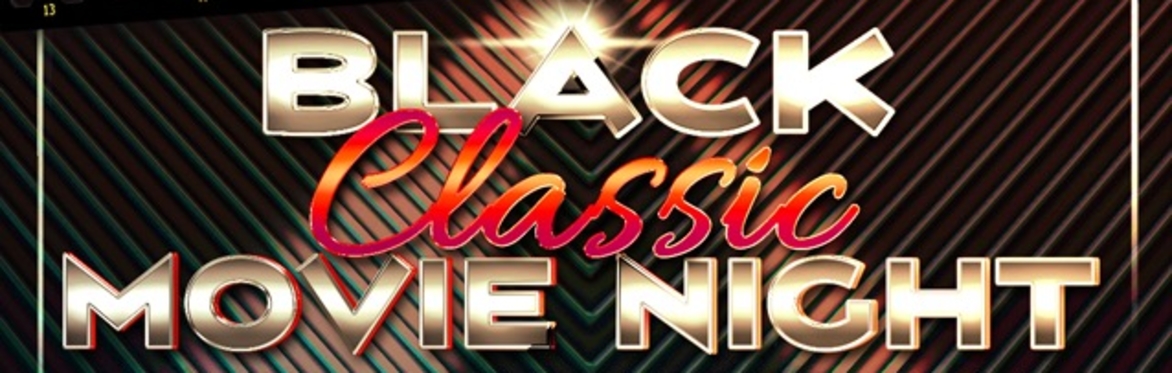 Classic Black Movie Night