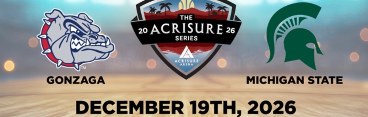 Acrisure Series Michigan State vs Gonzaga - Game Ticket
