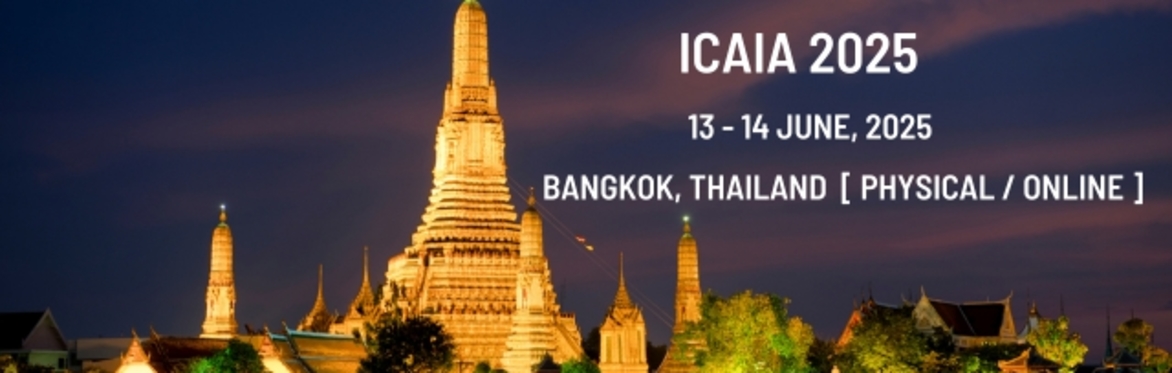 International Conference on Artificial Intelligence and Application 2025 [ICAIA 2025]