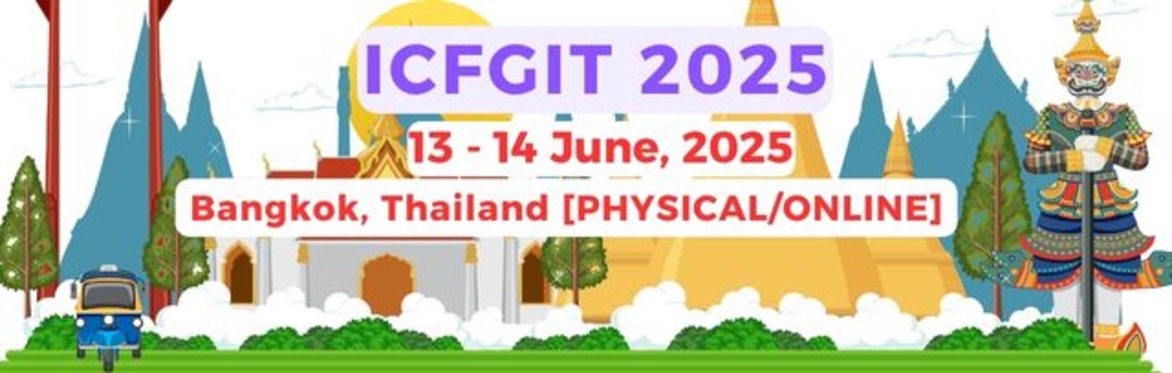 International Conference on Future Generation Information Technology 2025 [ICFGIT 2025]