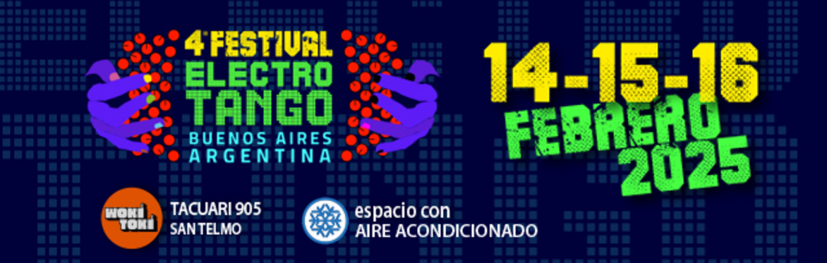 The Fourth Annual Electrotango Festival Buenos Aires Argentina 2025