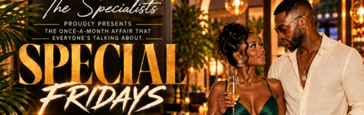 Special Fridays...Every Last friday of the month