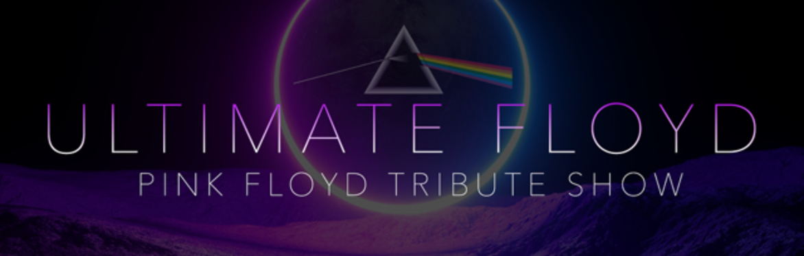 Ultimate Floyd | The Pink Floyd Tribute Show
