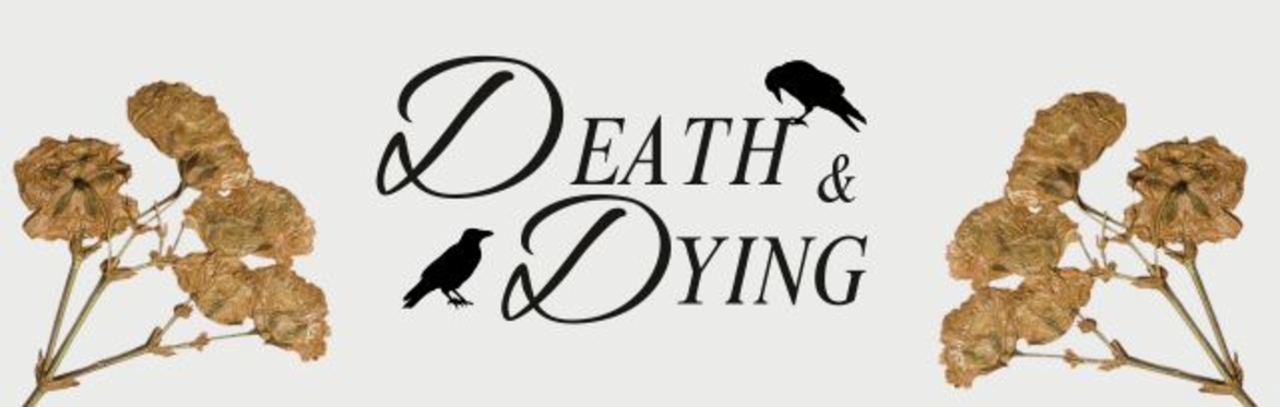 Death & Dying Seasonal Tour