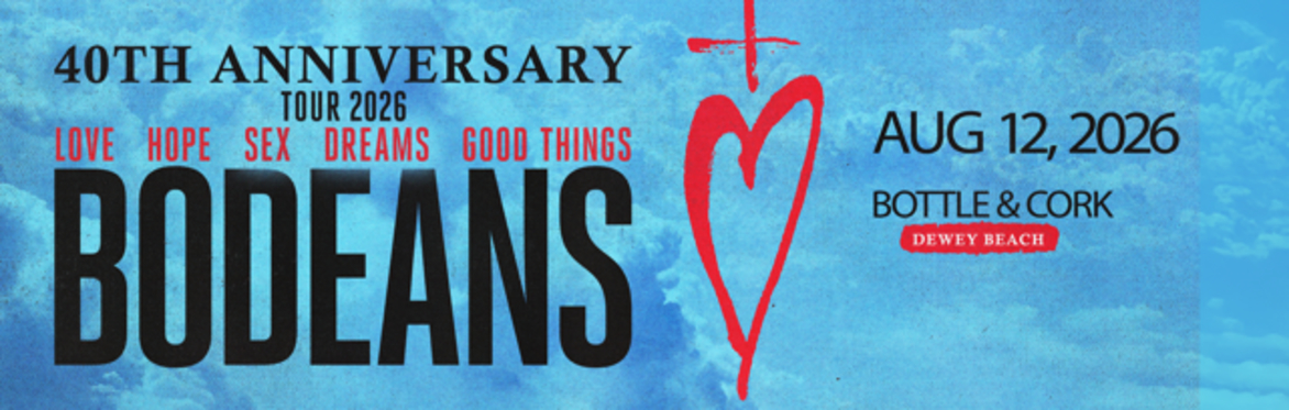BoDeans: 40 years of Love & Hope & Sex & Dreams...and Good Things