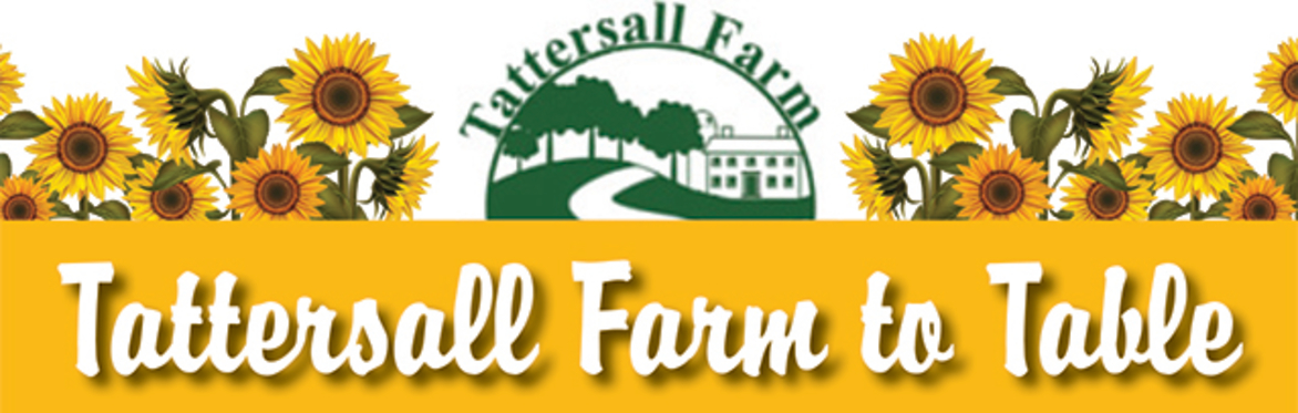 Tattersall Farm to Table