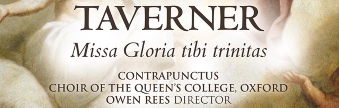 Taverner - Missa Gloria tibi trinitas