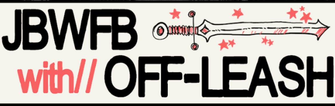 OFF-LEASH w/ JBWFB, Quantifier and Hostile Makeover