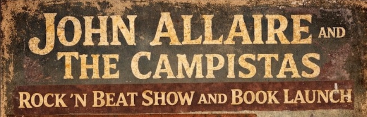 John Allaire and The Campistas with Special Guest K Dilla - Rock n’ Beat Show and Book Launch