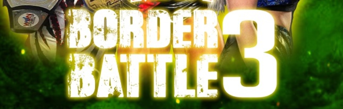 MAW-Live! “Border Battle 3”