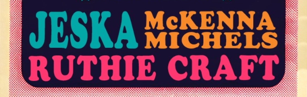 POP ROCKS w/ Ruthie Craft, McKenna Michels, and Jeska at The Far Out Lounge