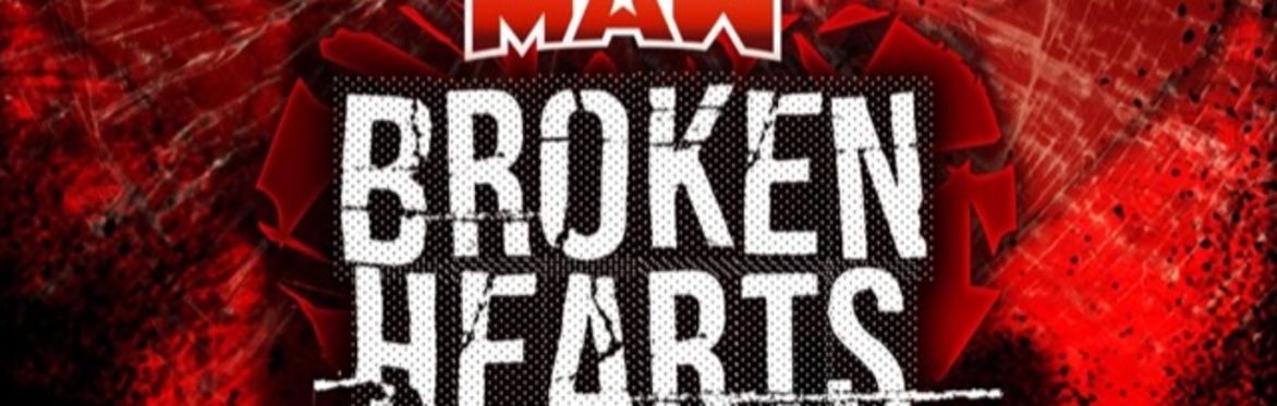 MAW Broken Hearts