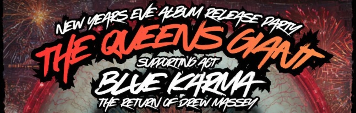 New Year's Eve Album Release Party w/ The Queen's Giant & Blue Karma