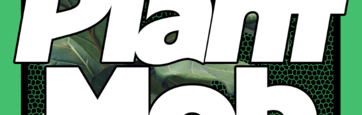 Plant Mob