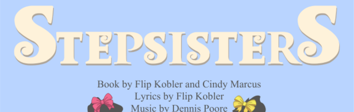 Headliners Musical Performance of Stepsisters