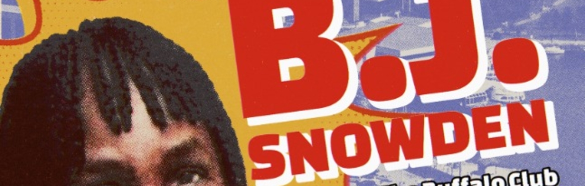 Nowadays Presents: B.J. Snowden live at the Buffalo Club