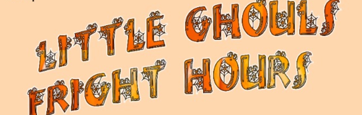 Little Ghouls Fright Hours ( DAY SHOW & Pumpkin Patch )